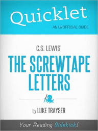 Title: Quicklet on C.S. Lewis' The Screwtape Letters, Author: Luke Trayser