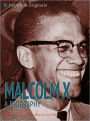 Malcolm X: A Biography