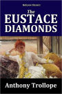 The Eustace Diamonds by Anthony Trollope [Palliser Series #3]