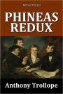 Phineas Redux by Anthony Trollope [Palliser Series #4]