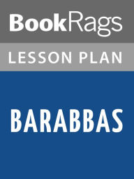 Title: Barabbas Lesson Plans, Author: BookRags