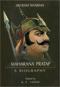 Title: Maharana Pratap : A Biography, Author: Sri Ram Sharma