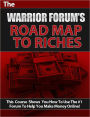 The Warrior Forum's Road Map to Riches