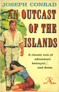 Title: An Outcast of the Islands: A Nautical, Fiction and Literature Classic By Joseph Conrad! AAA+++, Author: Joseph Conrad