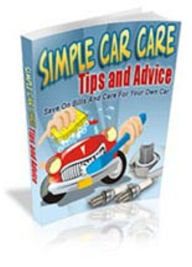 Title: Simple Car Care Tips and Advice, Author: Mike Morley