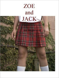 Title: Zoe and Jack, Author: Jess Brightraven