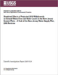 Title: Simulated Effects of Projected 2010 Withdrawals on Ground-Water Flow and Water Levels in the New Jersey Coastal Plain—A Task of the New Jersey Water Supply Plan, 2006 Revision, Author: Alison D. Gordon