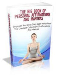 Title: The Big Book Of Personal Affirmations And Mantras, Author: Mike Morley
