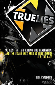 Title: TRUE LIES, Author: Phil Chalmers