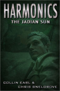Title: Harmonics: The Jadian Sun, Author: Collin Earl