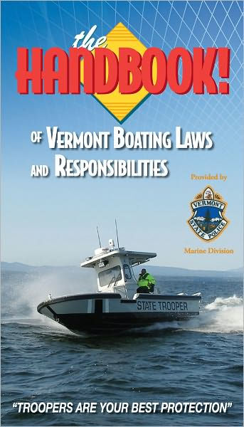 The Handbook of Vermont Boating Laws and Responsibilities by Kalkomey ...