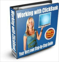 Title: Working With Clickbank, Author: Tom Hua