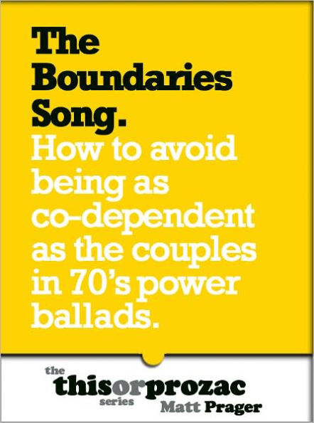 The Boundaries Song: How To Avoid Being As Co-Dependent As The Couples In 70's Power Ballads
