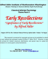Title: Early Recolllections: An Adlerian View - Classical Adlerian Theme Pack 4, Author: Alfred Adler