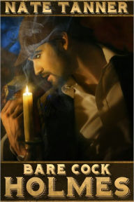 Title: Bare Cock Holmes, Author: Nate Tanner