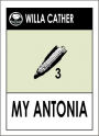 Willa Cather MY ANTONIA (Book 3 of the Prairie Trilogy by Willa Cather)