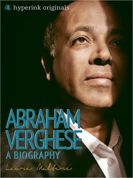 Abraham Verghese: A Biography