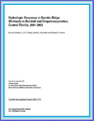 Title: Hydrologic Response in Karstic-Ridge Wetlands to Rainfall and Evapotranspiration, Central Florida, 2001-2003, Author: Leel Knowles Jr