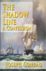 The Shadow Line: A Fiction and Literature, Nautical Classic By Joseph Conrad! AAA+++