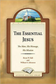 Title: Essential Jesus, The, Author: Bryan W. Ball