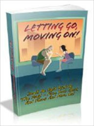 Title: Letting Go, Moving On, Author: Mike Morley