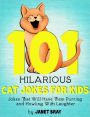 101 Hilarious Cat Jokes For Kids - Jokes That Will Have them Purring and Howling with Laughter