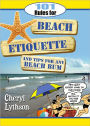 101 Rules for Beach Etiquette and Tips for Any Beach Bum