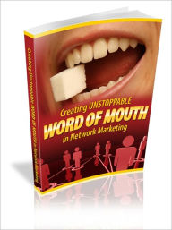 Title: Unlimited Growth - Creating Unstoppable Word Of Mouth In Network Marketing, Author: Irwing