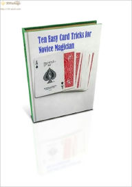 Title: Ten Easy Card Tricks for Novice Magician, Author: Jack Wilsom