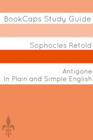 Title: Antigone In Plain and Simple English, Author: Sophocles