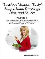 Title: Frozen Salads, Cranberry Salads & Relish and Vegetable Salads, Author: Christina peterson