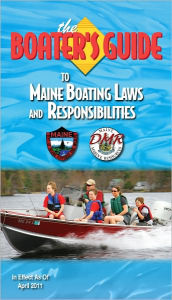 Title: The Guide to Maine Boating Laws, Author: Boat Ed Kalkomey