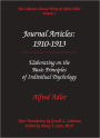 Alfred Adler Journal Articles 1910-1913: Elaborating on the Basic Principles of Individual Psychology - The Collected Clinical Works of Alfred Adler, Volume 3
