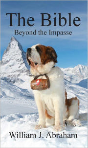 Title: The Bible: Beyond the Impasse, Author: William J. Abraham