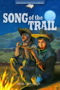 Title: Song of the Trail, Author: Maybelle Earp Cason