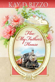 Title: Flee My Father's House, Author: Kay D. Rizzo