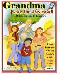 Title: Grandma Played the Washboard - Mi Abuela Toco El Lavadero, Author: Jennifer Ranger