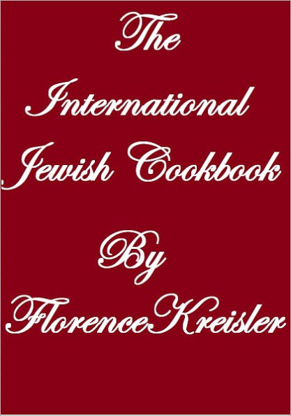 THE INTERNATIONAL JEWISH COOK BOOK