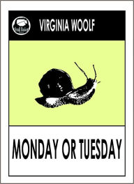 Title: Virginia Woolf's Monday or Tuesday, Author: Virginia Adeline Woolf