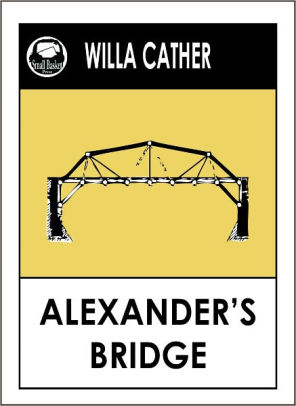 Willa Cather Alexanders Bridgenook Book - 