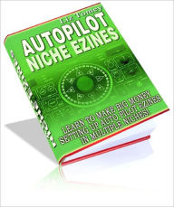 Title: Autopilot Niche Ezines, Author: Liz Tomey