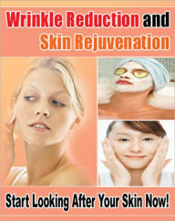 Title: Wrinkle Reduction and Skin Rejuvination, Author: Mike Morley