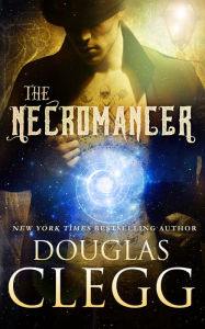 Title: The Necromancer, Author: Douglas Clegg