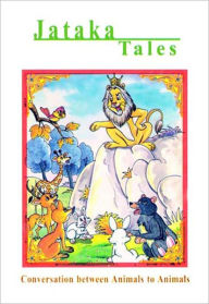 Title: Jataka Tales, Author: H.G. Sadhana Sidh Das