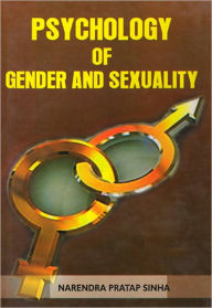 Title: Psychology of Gender And Sexuality, Author: Narendra Pratap Sinha