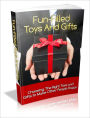 Enhance Relationship - Fun Filled Toys And Gifts - Choosing The Right Toys And Gifts To Make Other People Happy