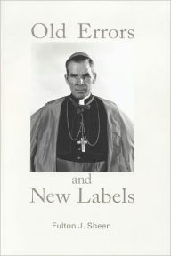 Title: Old Errors and New Labels, Author: Fulton Sheen