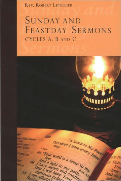 Sunday and Feastday Sermons: Cycles A, B and C
