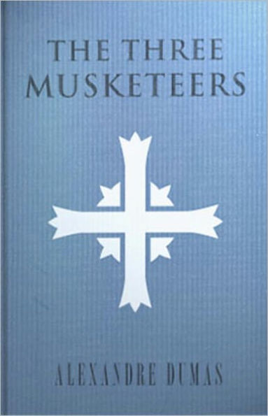 The Three Musketeers: An Adventure, Fiction and Literature Classic By Alexandre Dumas Pere! AAA+++