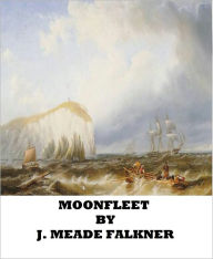 Title: Moonfleet, Author: J. Meade Falkner